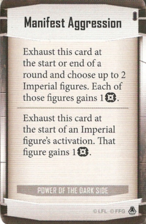 Power of the Dark Side card: /images/imperialClassDecks/Power of the Dark Side/Manifest Agression.jpg